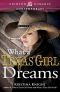 [Texas Wishes 03] • What a Texas Girl Dreams